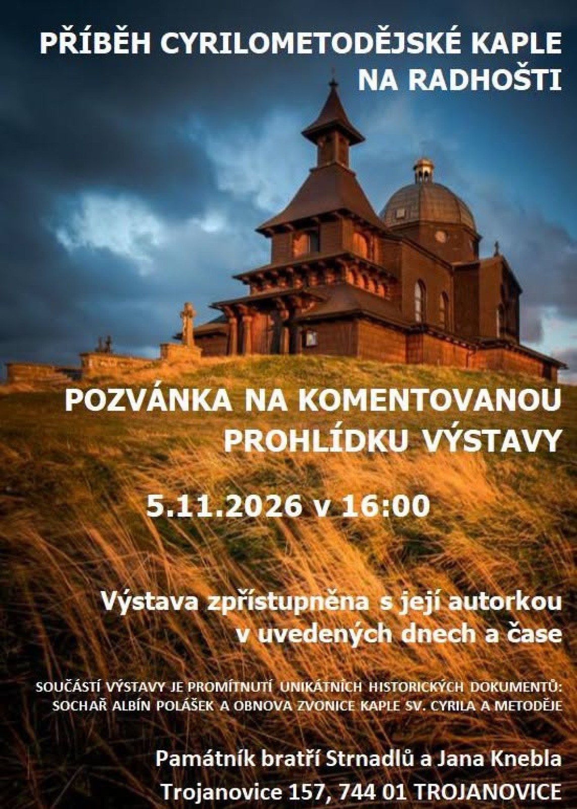 KOMENTOVANÁ PROHLÍDKA VÝSTAVY - PŘÍBĚH CYRILOMETODĚJSKÉ KAPLE NA RADOŠTI