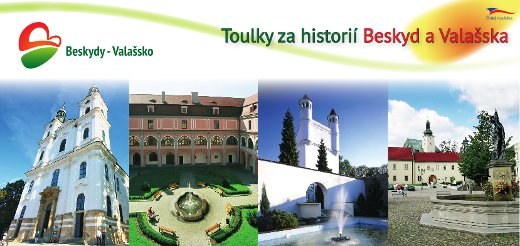 Toulky za historií Beskyd a Valašska